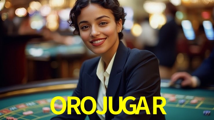OROJUGAR mobile gaming